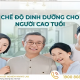 che-do-dinh-duong-cho-nguoi-cao-tuoi-01