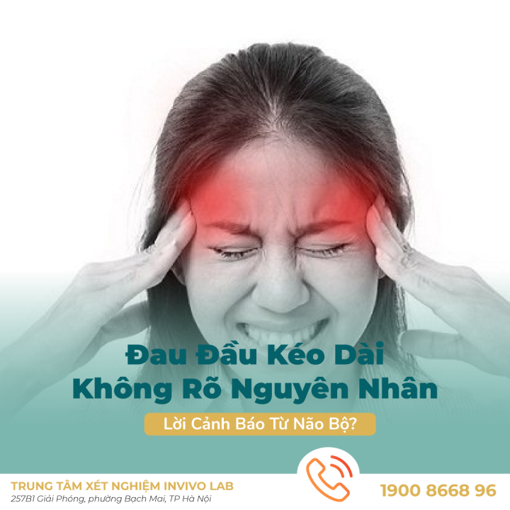 dau-dau-keo-dai-khong-ro-nguyen-nhan-dau-hieu-benh-can-luu-y