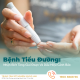 benh-tieu-duong-cac-giai-doan-va-dau-hieu-canh-bao