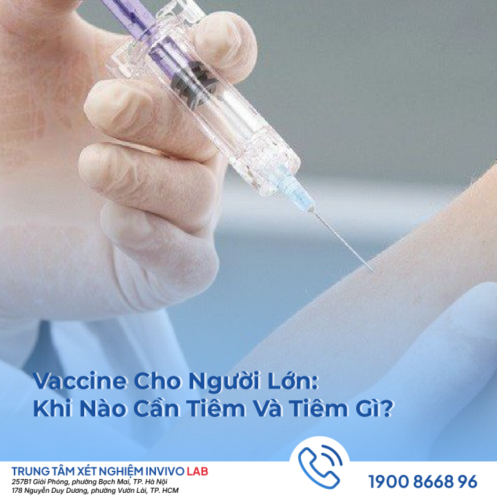 vac-xin-cho-nguoi-lon-khi-nao-can-tiem-va-tiem-gi